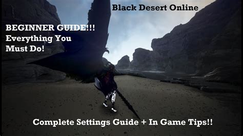 black desert beginner guide|black desert walkthrough.